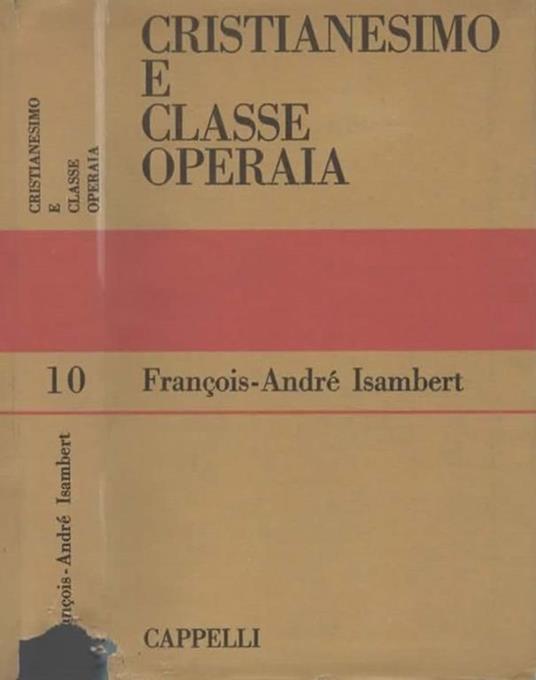 Cristianesimo e classe operaia - François-André Isambert - copertina