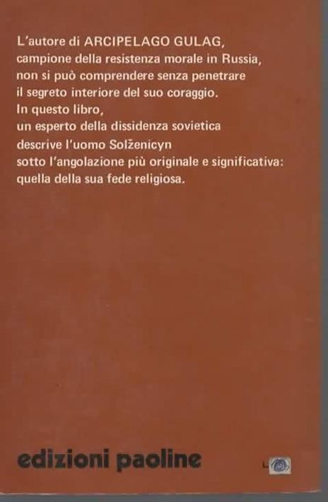 Solzenicyn il credente. Lettere, discorsi, testimonianze. Seconda edizione aggiornata - André Martin - 2