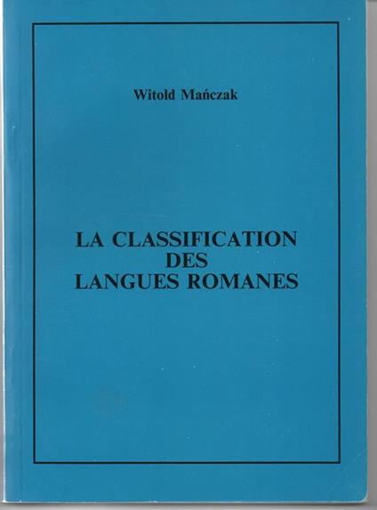 La classification des Langues Romanes - Witold Manczak - copertina