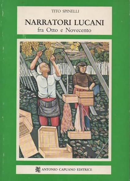 Narratori lucani fra Otto e Novecento - Tito Spinelli - copertina