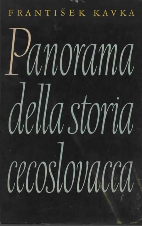Panorama della storia cecoslovacca - Frantisek Kavka - copertina