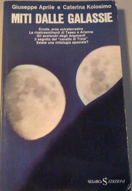 Miti dalle galassie - Giuseppe Aprile - copertina