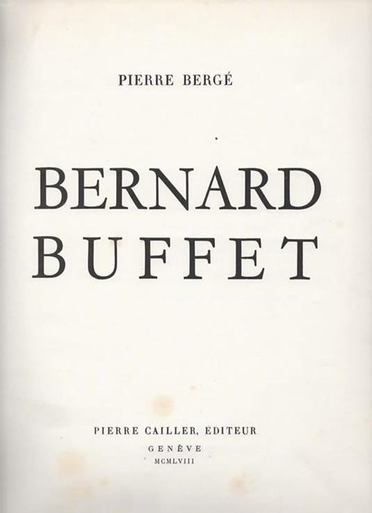 Bernard Buffet - Pierre Bergé - 2