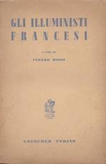 Gli illuministi francesi. A cura di Pietro Rossi