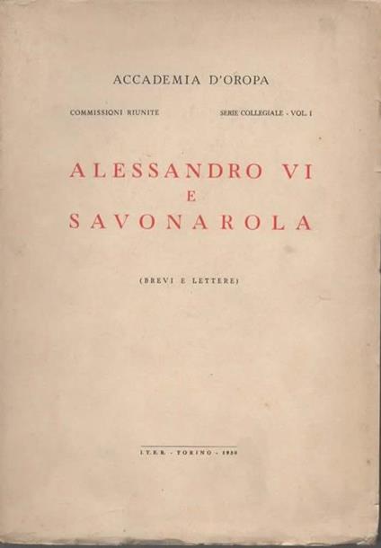 Alessandro VI e Savonarola (brevi e lettere) - copertina