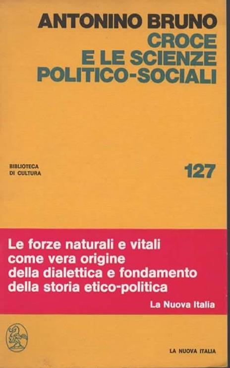 Croce e le scienze politico-sociali - Antonino Bruno - copertina