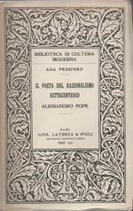 Il poeta del razionalismo settecentesco. Alessandro Pope