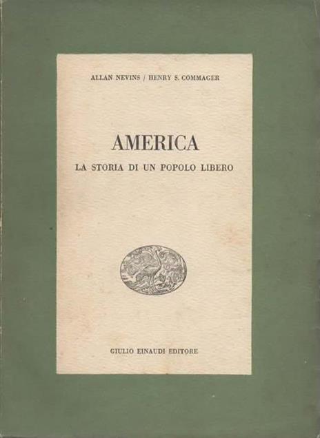 America la storia di un popolo libero. A cura di F. Mattioli - Allan Nevins - copertina