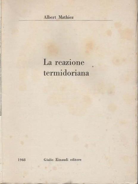 La reazione termidoriana - Albert Mathiez - 2