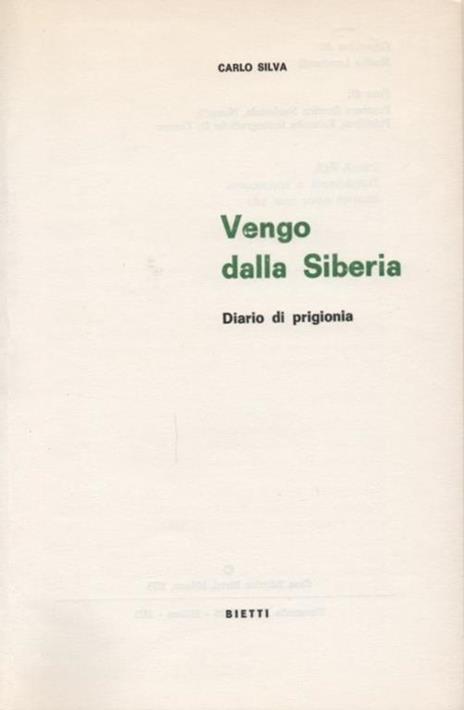 Vengo dalla Siberia. Diario di prigionia - Carlo Silva - 2