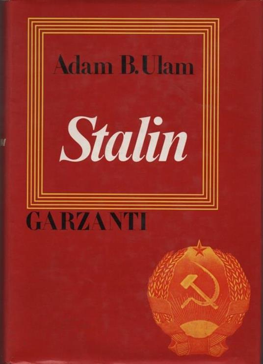 Stalin. L'uomo e la sua epoca - Adam B. Ulam - copertina
