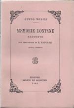 Memorie Lontane. Racconto. Con prefazione di P. Pancrazi. Quinta edizione