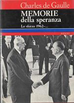Memorie della speranza. Lo sforzo del 1962 -.