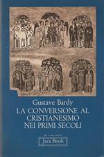 La conversione al cristianesimo nei primi secoli