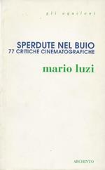 Sperdute nel buio. 77 critiche cinematografiche