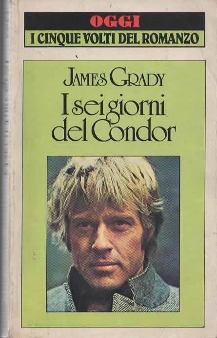 I sei giorni del Condor - James Grady - copertina