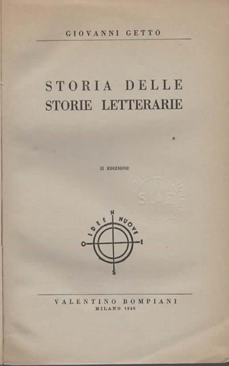 Storia delle storie letterarie. II edizione - Giovanni Getto - 3