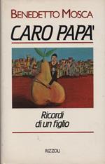 Caro papà. Ricordi di un figlio