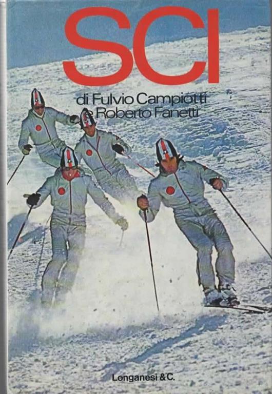 Sci. Come imparare la nuovissima tecnica - Fulvio Campiotti - copertina