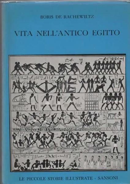 Vita nell'antico Egitto - Boris De Rachewiltz - copertina