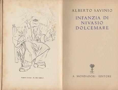 Infanzia di Nivasio Dolcemare. Prima edizione - Alberto Savinio - 2