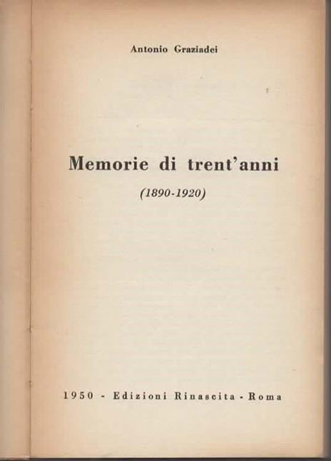 Memorie di trent' anni (1890-1920) - Antonio Graziadei - 3