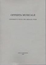 Offerta musicale. Contributi e studi per Arnaldo Forni