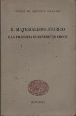 Il materialismo storico e la filosofia di Benedetto Croce