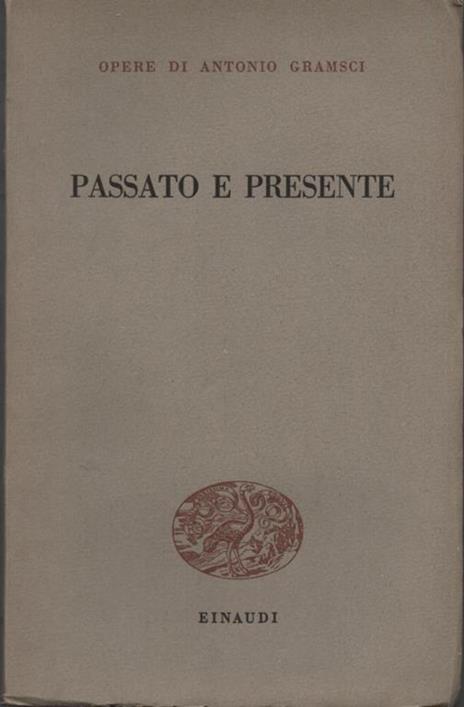 Passato e presente - Antonio Gramsci - copertina