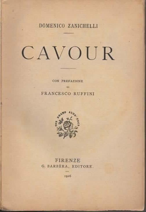 Cavour. Con prefazione di Francesco Ruffini - Domenico Zanichelli - 3