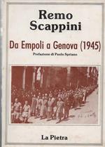 Da Empoli a Genova (1945). Prefazione di Paolo Spriano