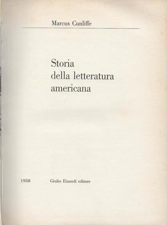 Storia della letteratura americana - Marcus Cunliffe - 2