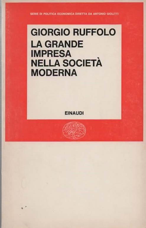 La grande impresa nella società moderna - Giorgio Ruffolo - copertina