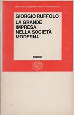 La grande impresa nella società moderna