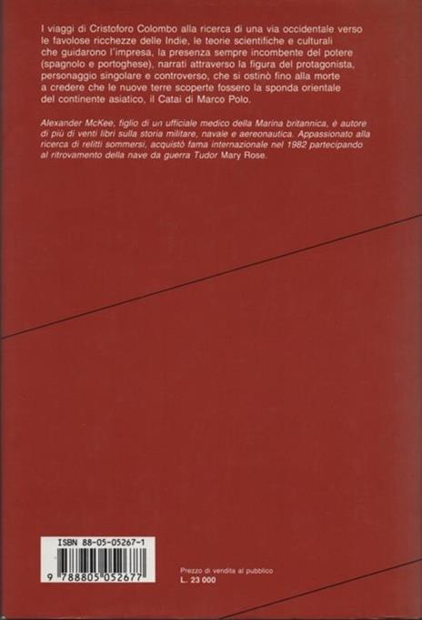 Un mondo troppo grande. I quattro viaggi di Cristoforo Colombo - Alexander Mckee - 2