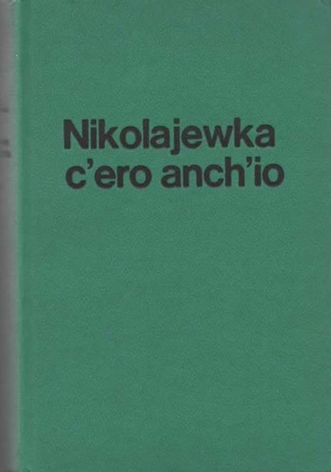 Nikolajewka c'ero anch'io - 2