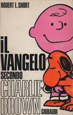Il Vangelo secondo Charlie Brown. Presentazione e traduzione di Claudio Bertolotto