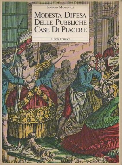 Modesta difesa delle pubbliche case di piacere. A cura di Kate Singleton - Bernard Mandeville - copertina