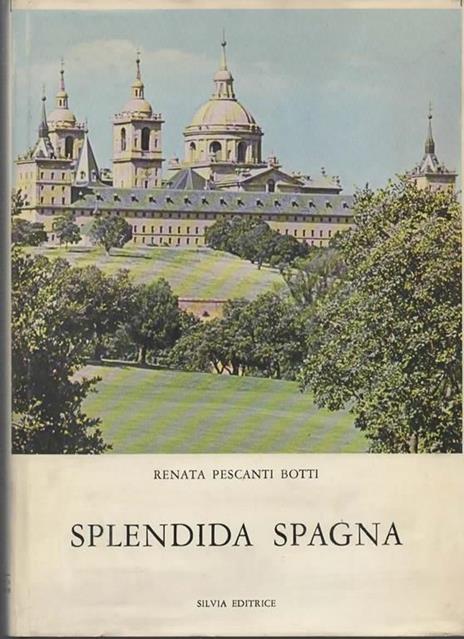 Splendida Spagna - Renata Pescanti Botti - copertina