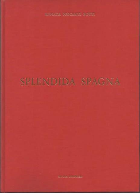 Splendida Spagna - Renata Pescanti Botti - 2