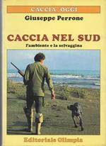 Caccia nel Sud. L'ambiente e la selvaggina