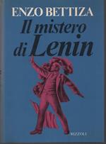 Il mistero di Lenin. Per un' antropologia dell' homo bolscevicus. Note a cura di Dario Staffa