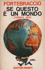 Se questo è un mondo. Corsivi 1975. Prefazione di Oreste del Buono
