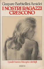 I nostri ragazzi crescono