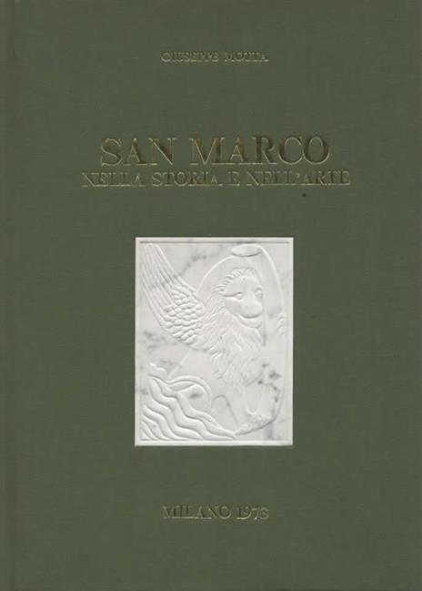 San Marco nella storia e nell'arte - Giuseppe Motta - 2