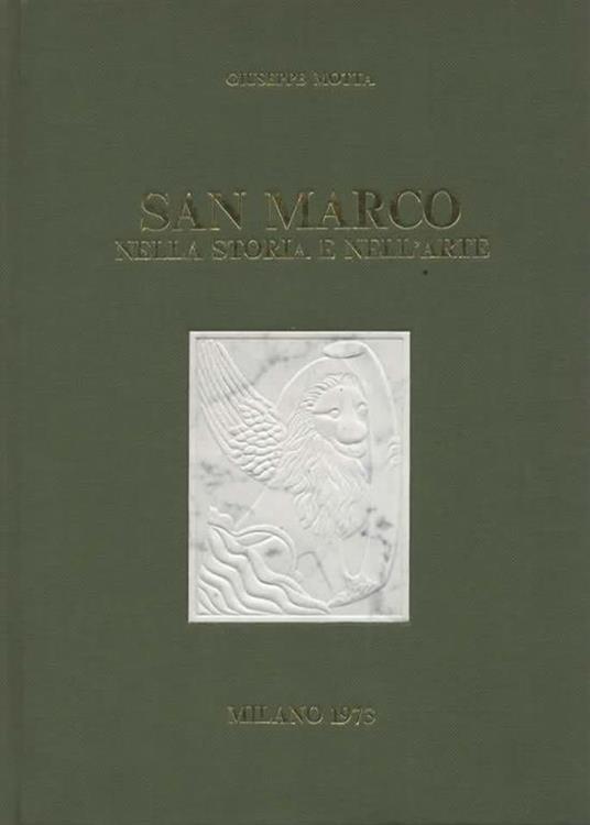 San Marco nella storia e nell'arte - Giuseppe Motta - 2
