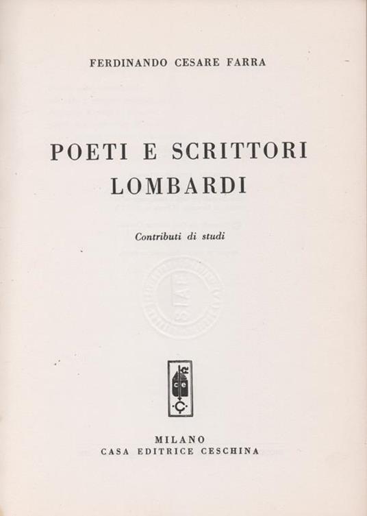 Poeti e scrittori lombardi. Contributi di studi - Ferdinando Cesare Farra - 3