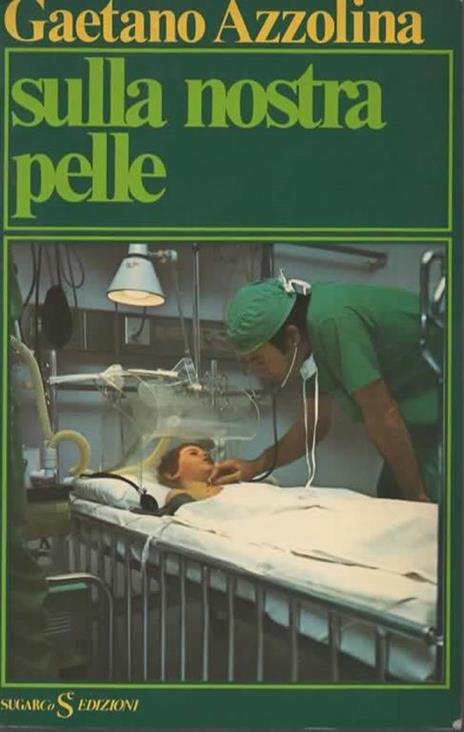 Sulla nostra pelle - Gaetano Azzolina - copertina