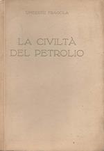 La civiltà del petrolio