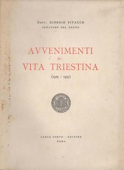 Avvenimenti di vita triestina (1923-1933) - Giorgio Pitacco - copertina